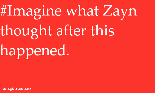 1d Imagines Tumblr Zayn