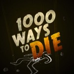 1 000 Ways To Die