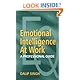 Emotional Intelligence At Work A Professional Guide