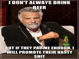 I Dont Always Drink Beer Kermit