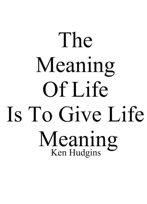 Meaning Of Life Quotes Tumblr