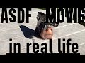 Asdf Movie 7 In Real Life