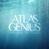 Atlas Genius Through The Glass Album