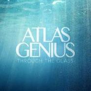 Atlas Genius Through The Glass Album