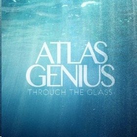 Atlas Genius Through The Glass Album