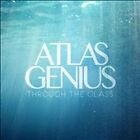 Atlas Genius Through The Glass Album