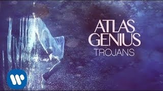 Atlas Genius Trojans Meaning