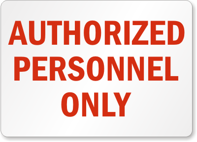 Authorized Personnel Only