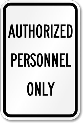 Authorized Personnel Only Signs