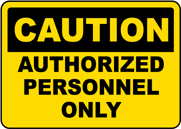 Authorized Personnel Only Signs