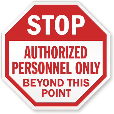 Authorized Personnel Only Signs