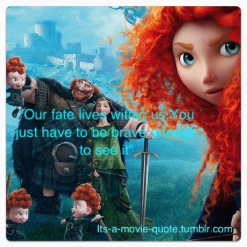 Brave Movie Quotes