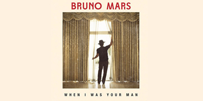 Bruno Mars When I Was Your Man Lyrics