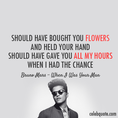 Bruno Mars When I Was Your Man Lyrics