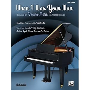 Bruno Mars When I Was Your Man Piano Sheet Music Free Download