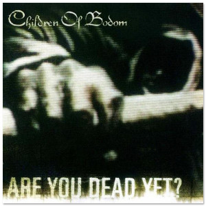 Children Of Bodom Are You Dead Yet Album