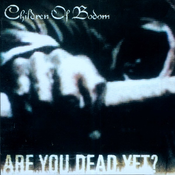 Children Of Bodom Are You Dead Yet Rar