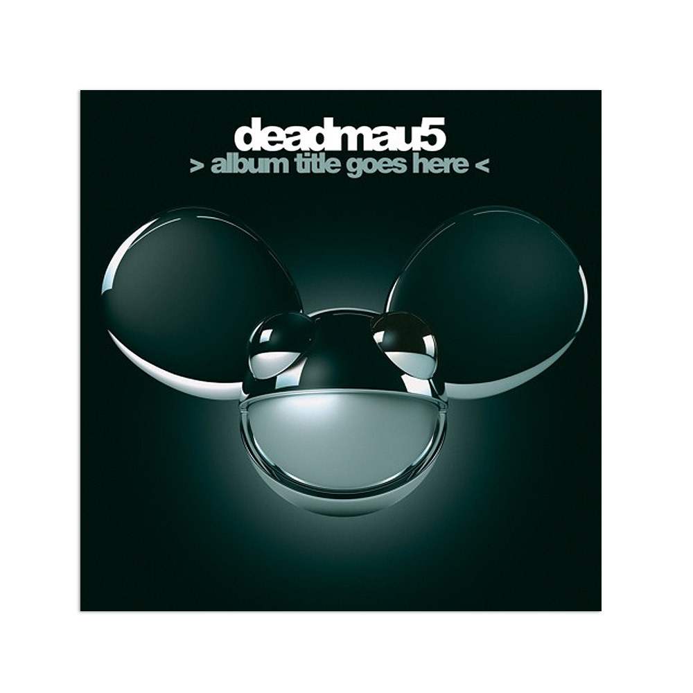 Deadmau5 Album Title Goes Here Tracklist