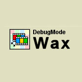 Debug Mode Wax