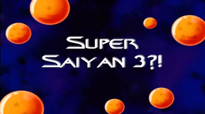 Dragon Ball Z Goku Super Saiyan 3 Episode