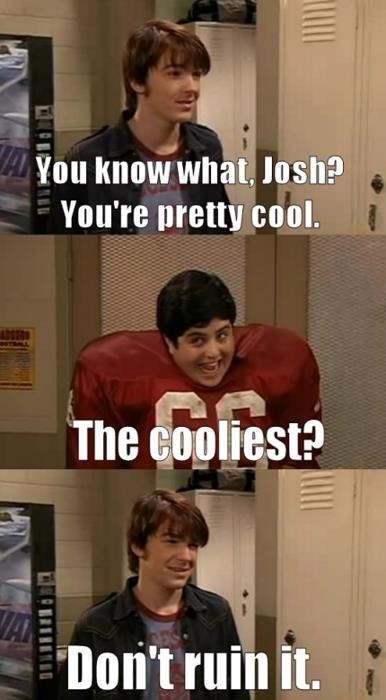 Drake And Josh Quotes