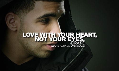 Drake Quotes About Girls Tumblr