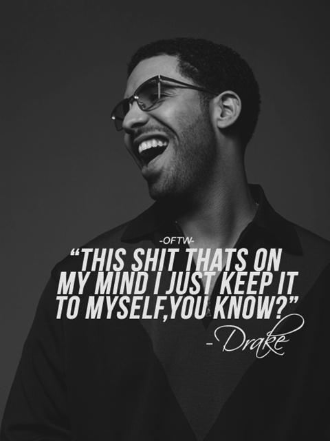 Drake Quotes About Life And Love