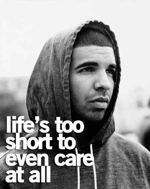 Drake Quotes About Life And Love Tumblr