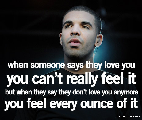 Drake Quotes About Life And Love Tumblr