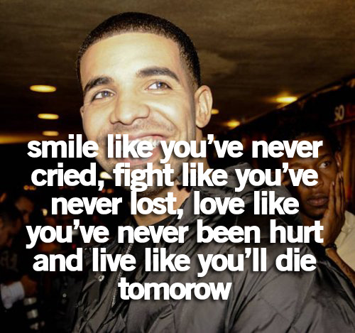 Drake Quotes About Life Tumblr