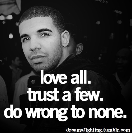 Drake Quotes About Love And Life