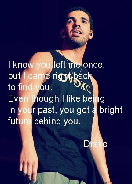 Drake Quotes About Relationships