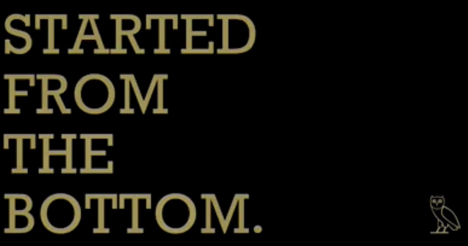 Drake Started From The Bottom