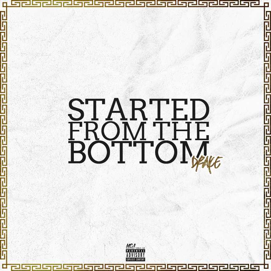 Drake Started From The Bottom Album Art