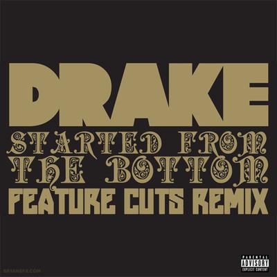 Drake Started From The Bottom Lyrics Remix