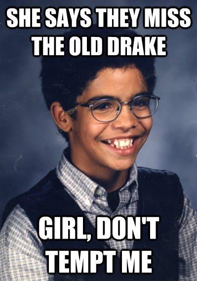 Drake Started From The Bottom Meme Degrassi