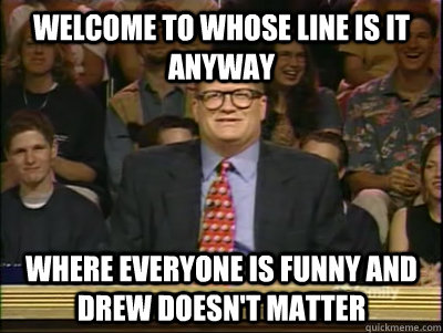 Drew Carey Whose Line Is It Anyway Meme