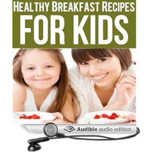 Easy Healthy Breakfast Recipes For Kids