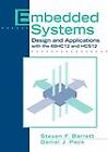 Embedded Systems Design And Applications With The 68hc12 And Hcs12