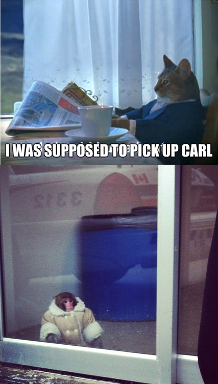 Forgot To Pick Up Carl