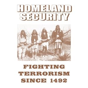 Homeland Security Fighting Terrorism Since 1492