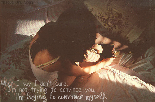 I Dont Care Quotes Tumblr