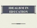 Idealism In Education