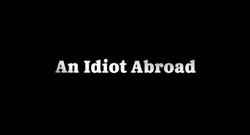 Idiot Abroad Book 3