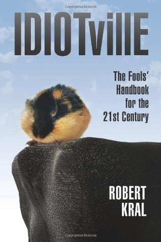 Idiotville Or