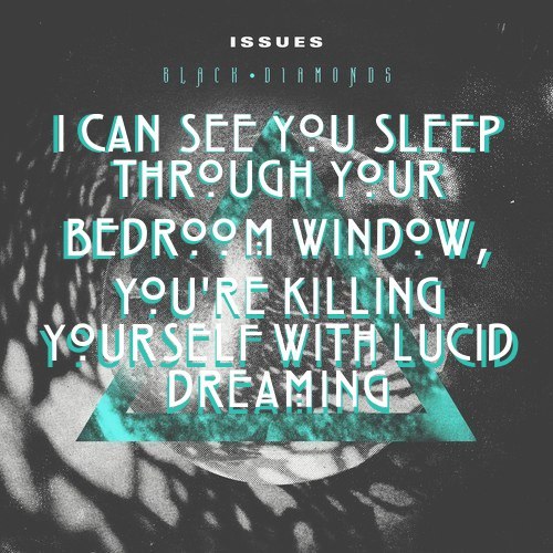 Issues Band Black Diamonds Lyrics