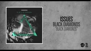 Issues Black Diamonds Ep Review