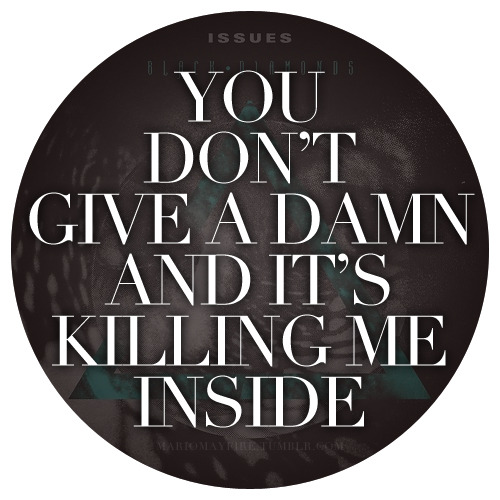 Issues Black Diamonds Lyrics