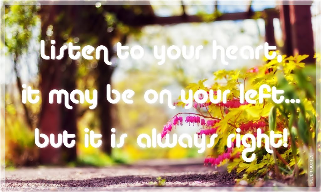 Listen To Your Heart Quotes