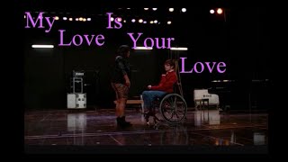 My Love Is Your Love Glee